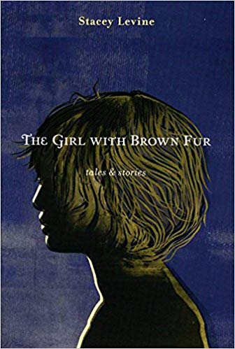 The Girl with Brown Fur, by Stacey Levine, book cover