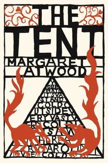 The Tent, by Margaret Atwood - book cover