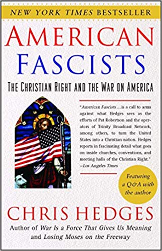 American Fascists: The Christian Right and the War on America, by Christ Hedges - book cover
