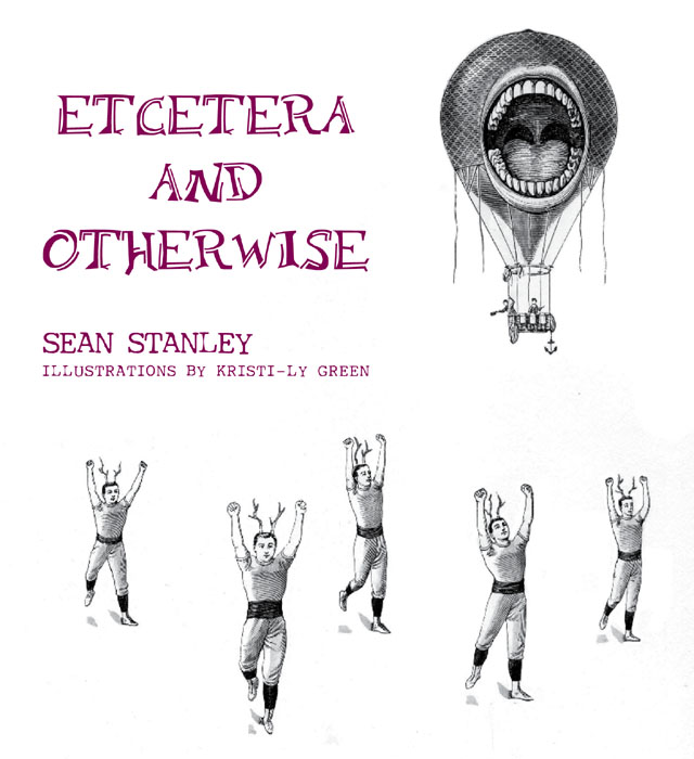 Etcetera and Otherwise, by Sean Stanley, illustrations by Kristi-Ly Green - book cover