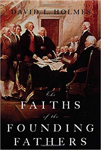 Faiths of the Founding Fathers, by David L. Holmes - book cover