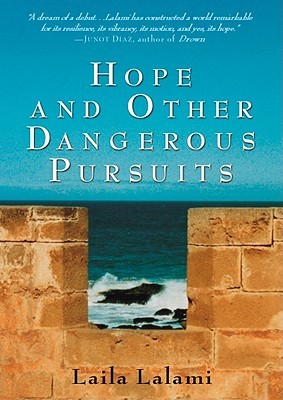 Hope and Other Dangerous Pursuits, by Laila Lalami - book cover