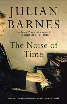 The Noise of Time, by Julian Barnes - book cover