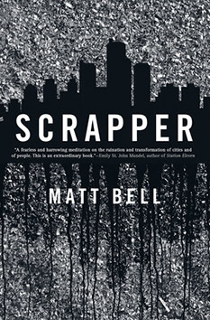 Scrapper, by Matt Bell - book cover