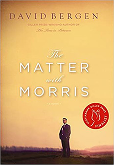 The Matter with Morris, by David Bergen - book cover