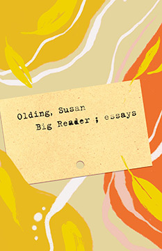 Big Reader; essarys, by Susan Olding - book cover