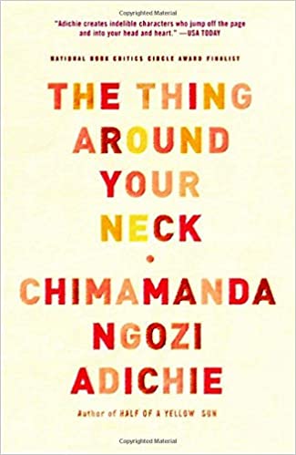 The Thing Around Your Neck, by Chimamanda Ngoze Adichie - book cover.