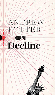 Andrew Potter, On Decline - Book Cover