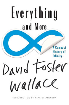 Everything and More, by David Foster Wallace - book cover