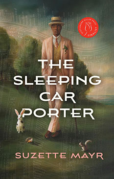 The Sleeping Car Porter, by Suzette Mayr - book cover