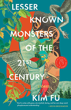 Lesser Known Monsters of the 21st Century, by Kim Fu - book cover