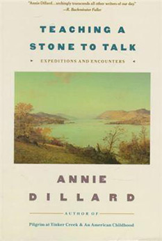 Teaching A Stone To Talk, by Annie Dillard - book cover